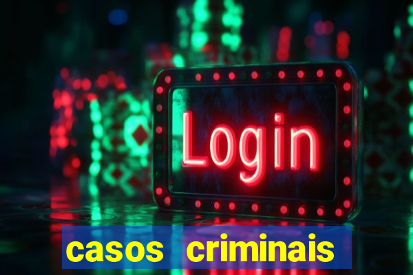 casos criminais para ler pdf